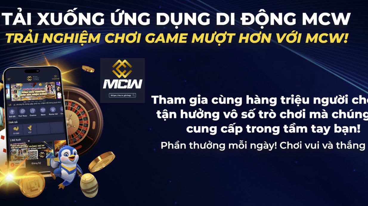 Tải App MCW - Hướng Dẫn Cài Đặt Cho Mọi Hệ Điều Hành